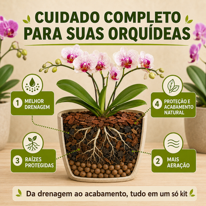 Kit Completo para Orquídeas - Substrato, Argila e Casca de Pinus